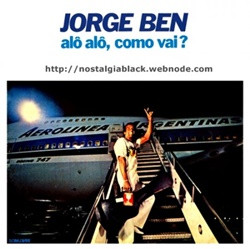 Jorge Ben - 1980 - Alô, alô, Como Vai