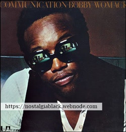 Bobby Womack 1971 - Communication